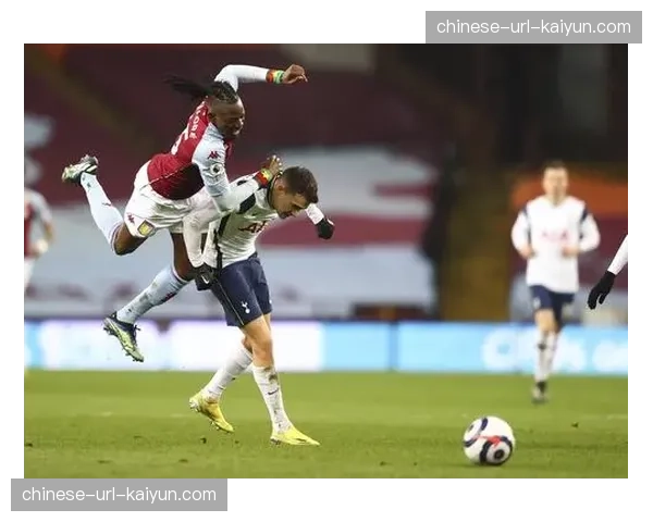 深度复盘:阿斯顿维拉的高位防线为何被热刺的反击彻底击溃 深度复盘:阿斯顿维拉的高位防线为何被热刺的反击彻底击溃